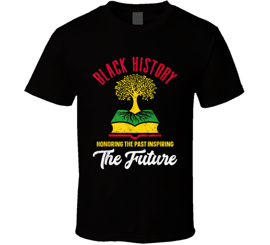 Black History Honoring The Past Inspiring The Future Tree Roots Book T Shirt
