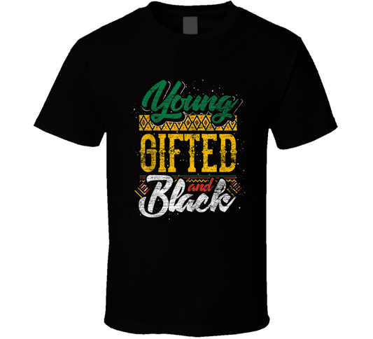 Young Gifted And Black Culture T Shirt