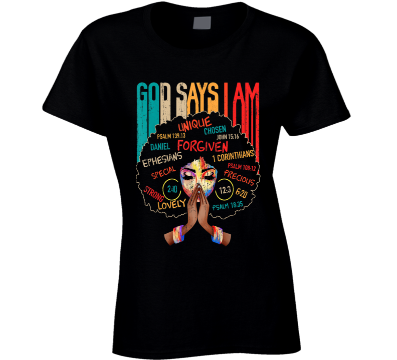 God Says I Am Forgiven Unique Chosen Precious Special Black Culture Ladies T Shirt