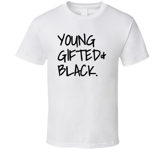 Young Gifted &amp; Black T-shirt