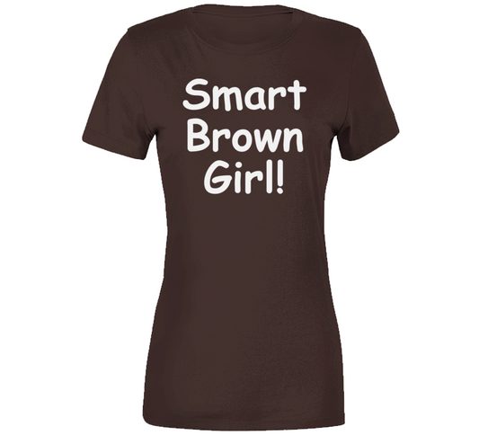 Smart Brown Girl T Shirt