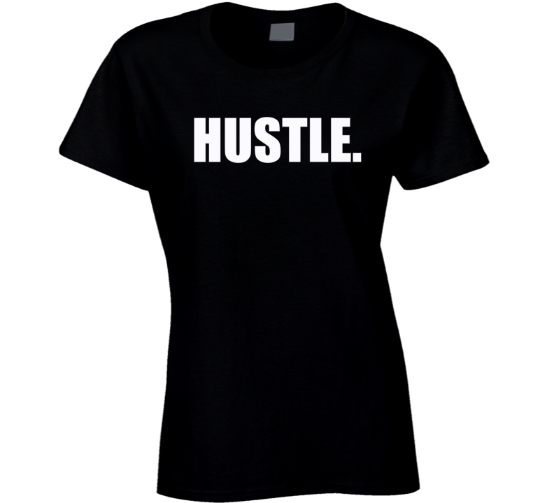 Hustle Tshirt