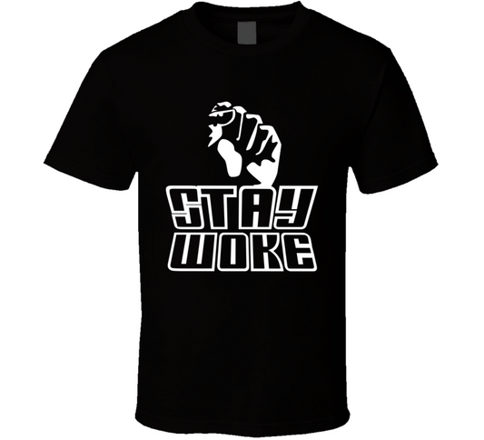 Stay Woke Cool Classic T Shirt